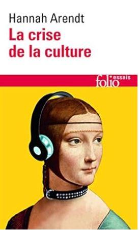 2 crise de la culture arendt